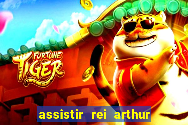 assistir rei arthur 2004 dublado